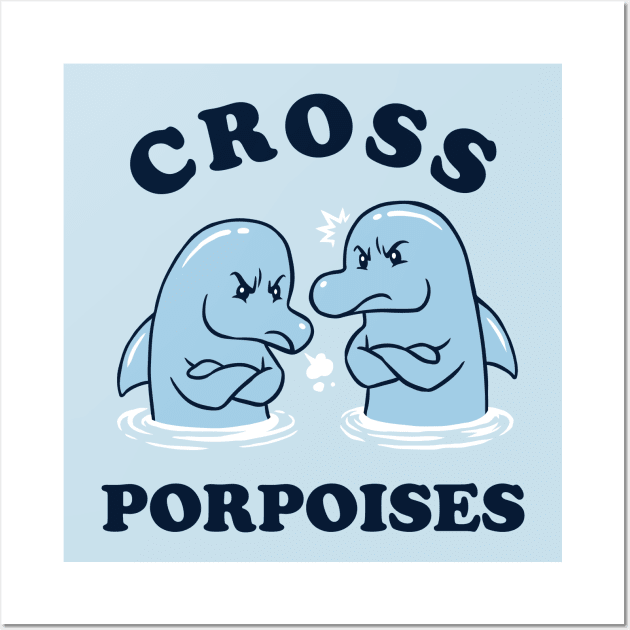 Cross Porpoises Wall Art by dumbshirts